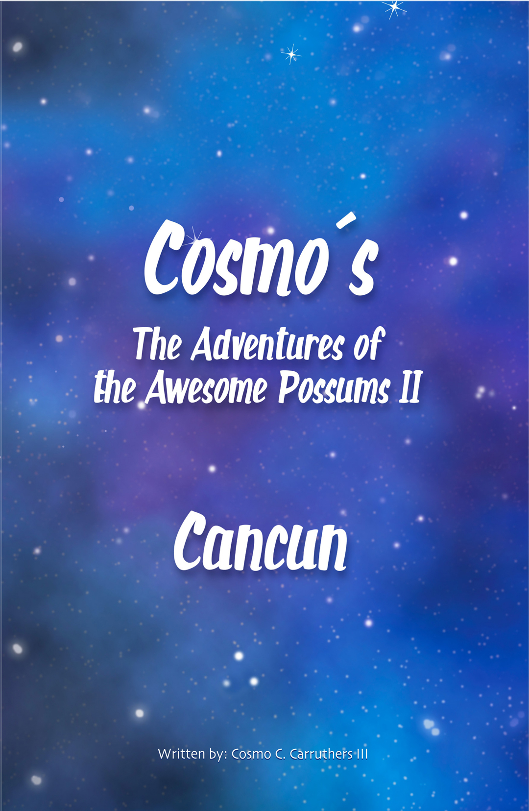 The Adventures of the Awesome Possums II: Cancun